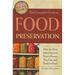 The Complete Guide to Food Preservation: Step-By-Step Instructions on How to Freeze, Dry, Can, and Preserve Food