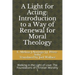 A Light for Acting: Introduction to a Way of Renewal for Moral Theology: Walking in the Light of Love: The Foundations of Christian Morality 1