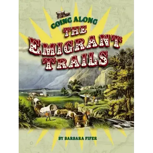 Going Along the Emigrant Trails