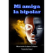 Mi amiga la bipolar