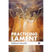 Practicing Lament