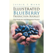 Illustrated BlueBerry Production Booklet: Crop Production and Management Practices