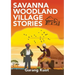 Savanna Woodland Village Stories