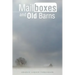 Mailboxes and Old Barns