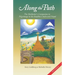 Along the Path: The Meditator's Companion to Pilgrimage in the Buddha's India and Nepal