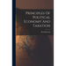 Principles Of Political Economy And Taxation