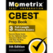CBEST Prep Book - 3 Full-Length Practice Exams, Secrets Study Guide for the California Basic Education Skills Test with Step-By-Step Video Tutorials: