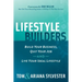Lifestyle Builders: Build Your Business, Quit Your Job, and Live Your Ideal Lifestyle