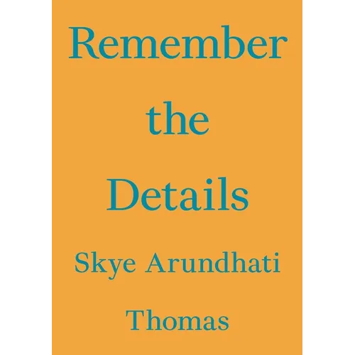 Remember the Details