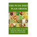 The PCOS Diet plan Ebook: The Mega Guide to Eating Healthy and be Free from PCOS Suffering