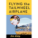 Flying the Tail Wheel Airplane
