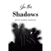 In the Shadows