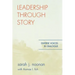 Leadership through Story: Diverse Voices in Dialogue