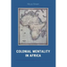 Colonial Mentality in Africa