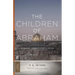 The Children of Abraham: Judaism, Christianity, Islam