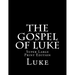 The Gospel of Luke: Super Large Print Edition
