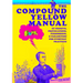 The Compound Yellow Manual of Prompts, Provocations, Permissions & Parameters for Everyday Practices
