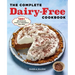The Complete Dairy-Free Cookbook: 125+ Delicious, Family-Friendly Recipes