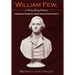 William Few, A Founding Father: A Biographical Perspective of Early American History Volume II