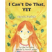 I Can't Do That, YET: Growth Mindset