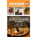 Food Blogging 101: The Complete Guide to Setting up, Building Traffic and Monetizing Your Food Blog
