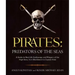 Pirates: Predators of the Seas: A Guide to Real-Life Scallywags and Pillagers of the High Seas, from Blackbeard to Captain Kidd