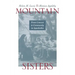 Mountain Sisters: From Convent to Community in Appalachia
