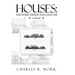 Houses: And Some Things That Matter