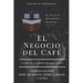 El Negocio del Café