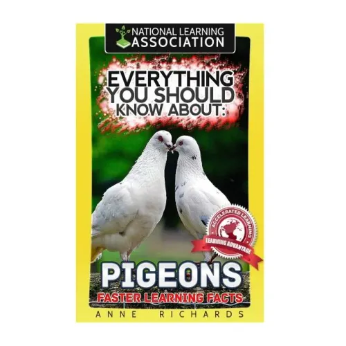 Everything You Should Know About: PIGEONS Faster Learning Facts