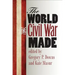 The World the Civil War Made