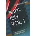 Skit-Ish Vol 1: A Book of Short Christian Skits