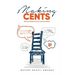 Making Cents: Real Conversations about personal finance