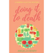 Doing It To Death: A Kendra Clayton Mystery