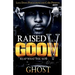 Raised as a Goon 5: Reap What You Sow