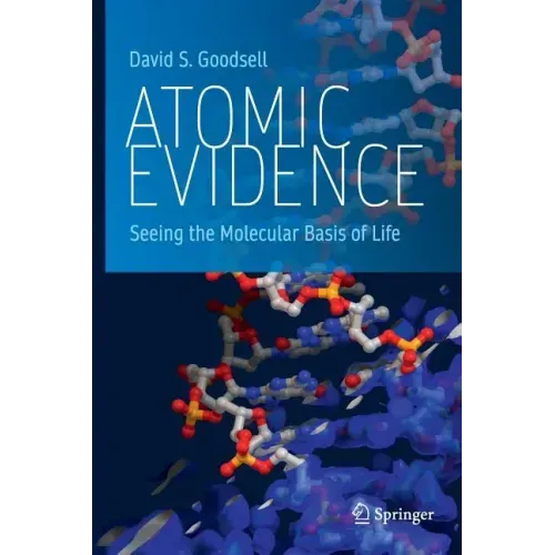 Atomic Evidence: Seeing the Molecular Basis of Life