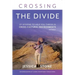 Crossing the Divide, Second Edition: 20 Lessons to Help You Thrive in Cross-Cultural Environments