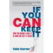 If You Can Keep It: Why We Nearly Lost It & How We Get It Back
