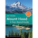 Day Hiking Mount Hood: A Year-Round Guide