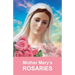 Mother Mary's Rosaries: Rosaries are intended for spiritual work