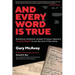 And Every Word Is True