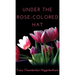 Under The Rose-Colored Hat