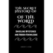 The Secret History of the World: Unveiling Mysteries and Hidden Knowledge