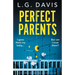 Perfect Parents: An utterly addictive psychological thriller packed with shocking twists