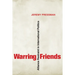 Warring Friends: Alliance Restraint in International Politics