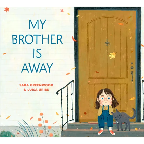 My Brother Is Away