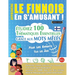 Apprendre Le Finnois En s'Amusant - Pour Les Enfants: Tous Les Âges - Étudiez 100 Thématiques Essentielles Grâce Aux Mots Mêlés - Vol.1