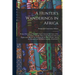 A Hunter's Wanderings in Africa: Being a Narrative of Nine Years Spent Amongst the Game of the Far Interior of South Africa, Containing Accounts of Ex