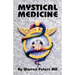 Mystical Medicine