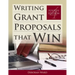 Writing Grant Proposals That Win